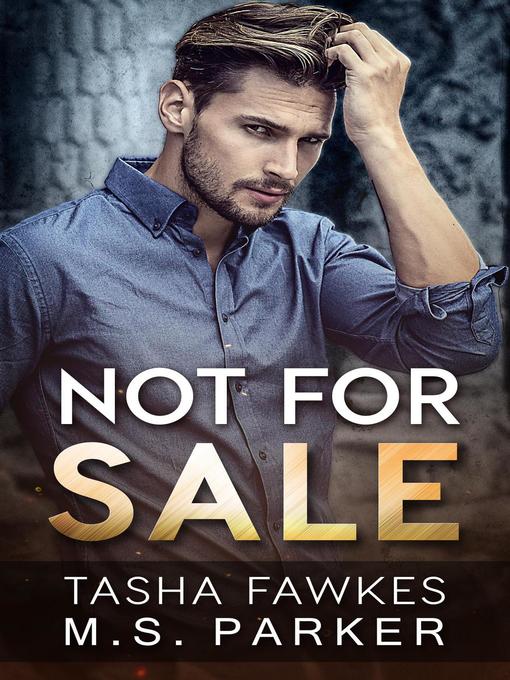 Title details for Not For Sale by Tasha Fawkes - Available